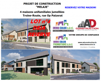 LOT 4

VENDU

Le groupe immobilier et de construction, Immo Color Promotions et AD Constructions, vous proposent la vente en futur achèvement 1 maison moderne aux amples espaces habitables intérieurs et extérieurs.
Cette maison se situé à Troine-Route sur la rue Op Patzerat.
Elle sera construite sur un terrain de 5ares 60ca, d'une surface habitable de 148m², se composant au rez-de-chaussée d'un bel  escape living, salle à manger, terrasse de 12,80m² ainsi qu'un jardin d'environ 4ares, 3 chambres à coucher, 3 WC et deux douches, garage pour une voiture et emplacement extérieur font parti de ce bien d'exception.
Le prix affiché est calculé avec 3% (sous condition d'acceptation d'application du taux super réduit, de la part de l'Administration de l'enregistrement et des domaines)

Plus d'informations? N'hésitez pas à nous contacter contact@immocolor.lu www.immocolor.lu
Tél: 691 080 103 
